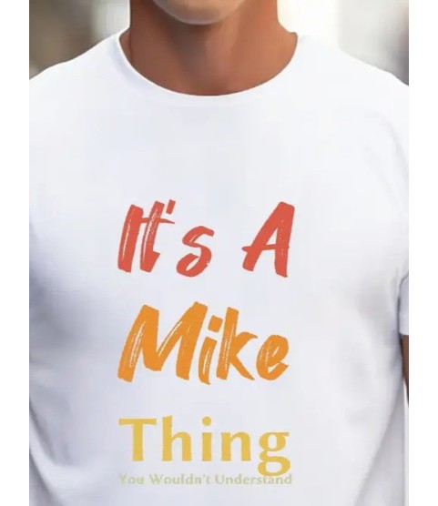 Erkek It Is A Mike Thing Baskılı Erkek T-shirt