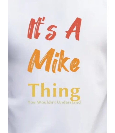 Erkek It Is A Mike Thing Baskılı Erkek T-shirt